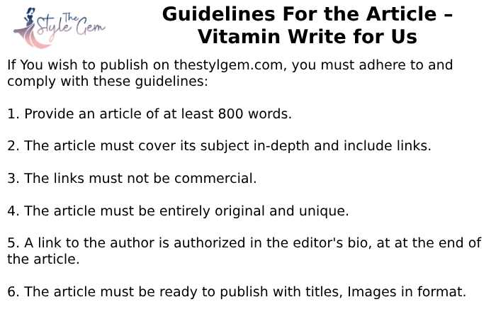Guidelines For the Article – Vitamin Write for Us 