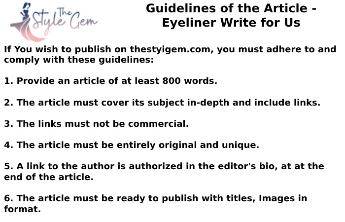 Guidelines Aof the Article - Eyeliner Write for Us