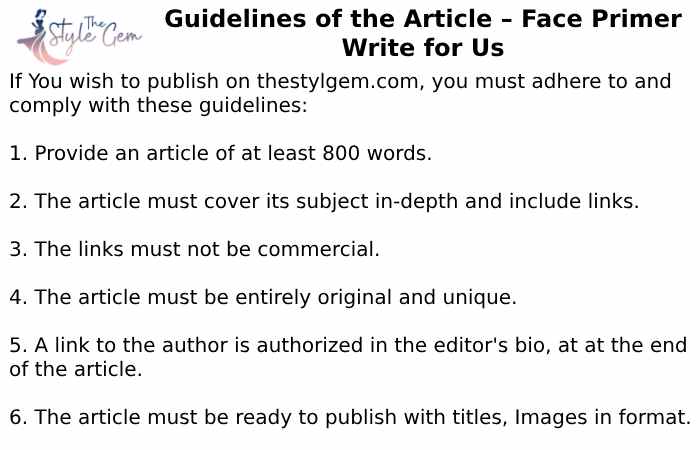 Guidelines of the Article – Face Primer Write for Us