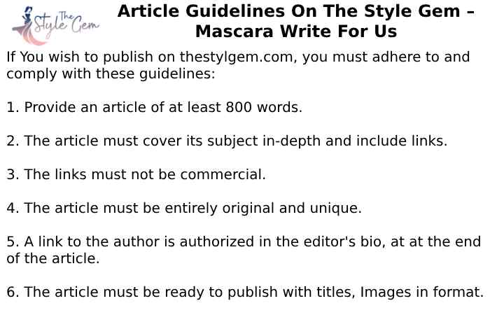 Article Guidelines On The Style Gem – Mascara Write For Us