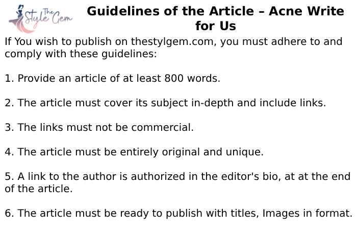 Guidelines of the Article – Acne Write for Us
